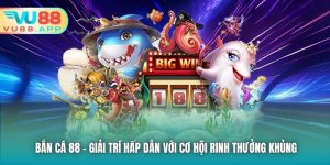 Bắn Cá 88 - Giải Trí Hấp Dẫn Với Cơ Hội Rinh Thưởng Khủng