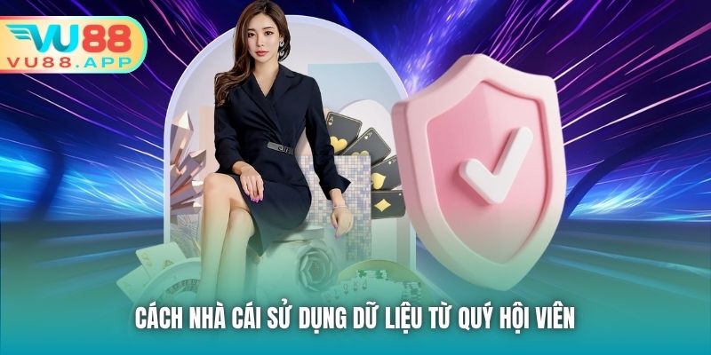 Cách nhà cái sử dụng dữ liệu từ quý hội viên
