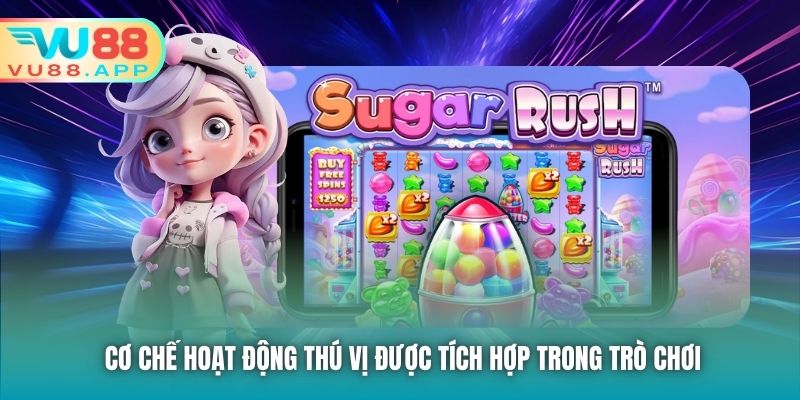 Cơ chế hoạt động thú vị được tích hợp trong trò chơi