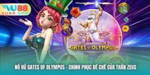 Nổ Hũ Gates Of Olympus - Chinh Phục Đế Chế Của Thần Zeus