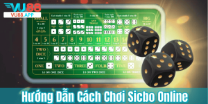 Hướng Dẫn Cách Chơi Sicbo Online Chi Tiết Cho Người Mới