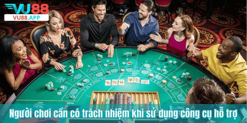 Người chơi cần có trách nhiệm khi sử dụng công cụ hỗ trợ